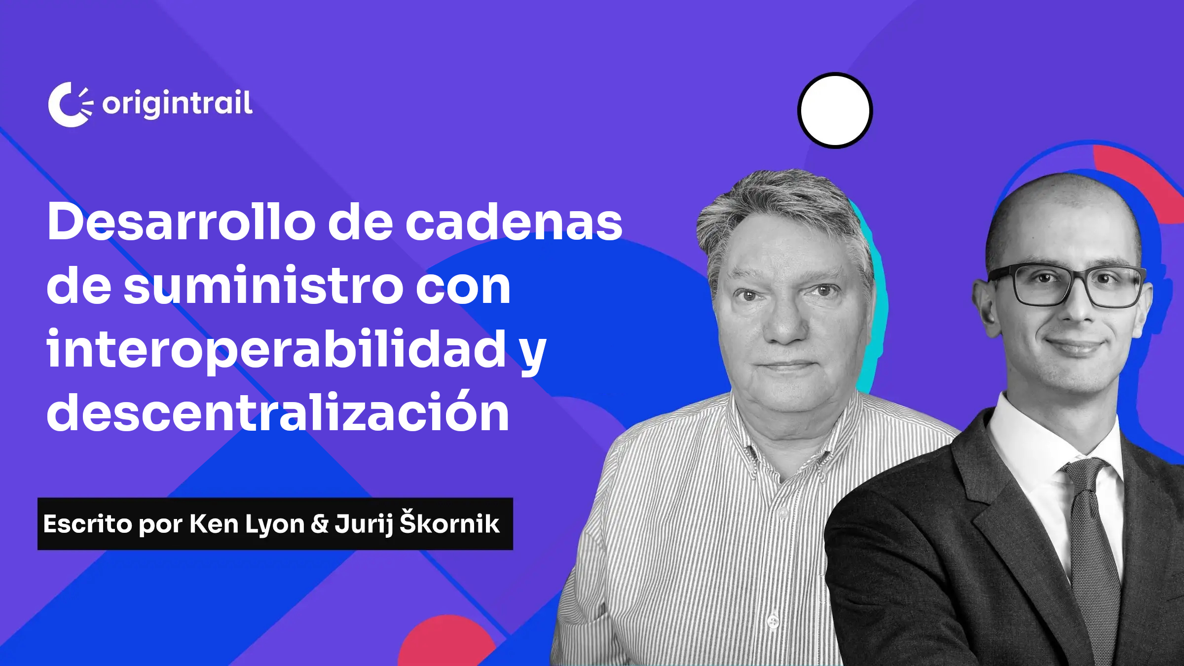 Desarrollo de la cadena de suministro con interoperabilidad y descentralización