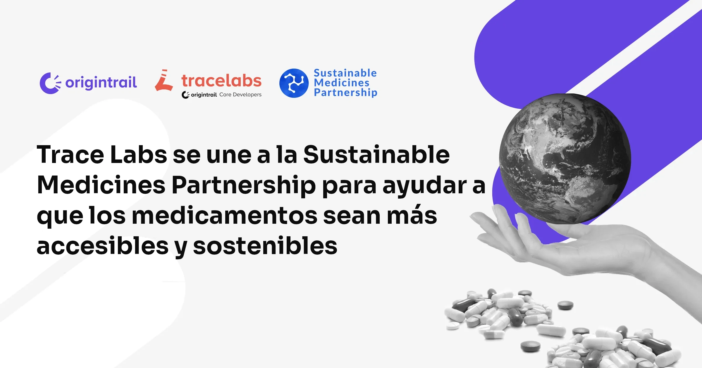 Trace Labs, la empresa de desarrollo central de OriginTrail, se une a la Sustainable Medicines Partnership (SMP) para ayudar a que los medicamentos sean más accesibles y sostenibles